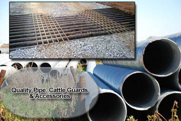 Quality pipe and cattle guards